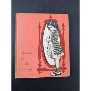 Seven or So Book 2 in Health and Safety by W W Bauer 1957 teacher edition